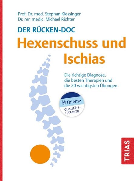 Der Rücken-Doc: Hexenschuss und Ischias, Taschenbuch von Stephan Klessinger,Michael Richter, TRIAS, 978-3-432-11768-3