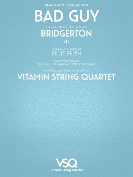 Produktbild: Bad Guy - Featured in the Netflix Series Bridgerton for String Quartet