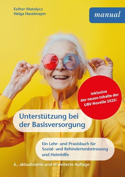 Unterstützung bei der Basisversorgung, Taschenbuch von Esther Matolycz , Helga Haselmayer, Facultas, 9783708926131