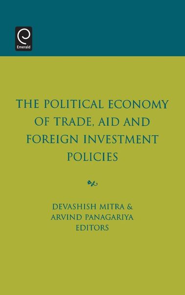 Produktbild: The Political Economy of Trade, Aid and Foreign Investment Policies