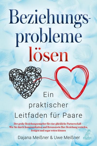 Produktbild: Beziehungsprobleme l&ouml;sen - Ein praktischer Leitfaden f&uuml;r Paare