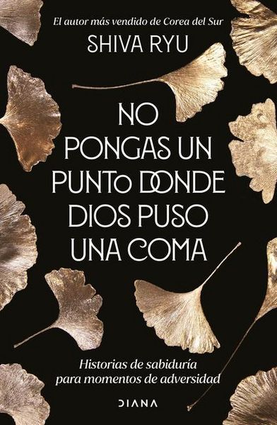 Produktbild: No Pongas Un Punto Donde Dios Puso Una Coma: Historias de Sabidur&iacute;a Para Momentos de Adversidad