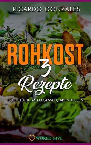 Produktbild: Rohkost 3 Rezepte