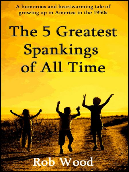 Produktbild: The 5 Greatest Spankings of All Time