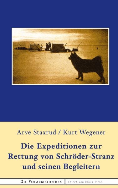 Produktbild: Die Expedition zur Rettung von Schr&ouml;der-Stranz und seinen Begleitern