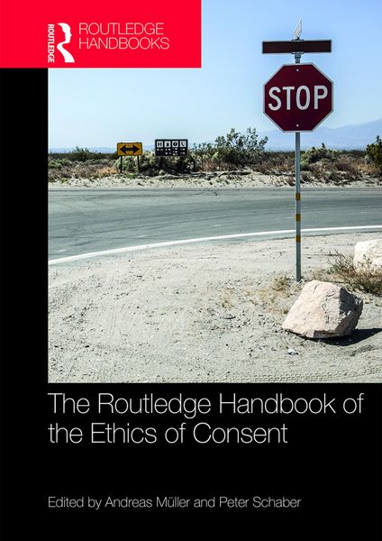 Produktbild: The Routledge Handbook of the Ethics of Consent