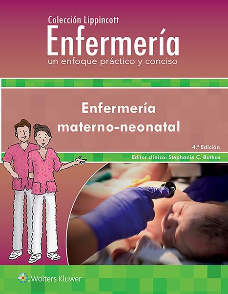 Produktbild: Colecci&oacute;n Lippincott Enfermer&iacute;a. Un enfoque pr&aacute;ctico y conciso. Enfermer&iacute;a Materno-neonatal