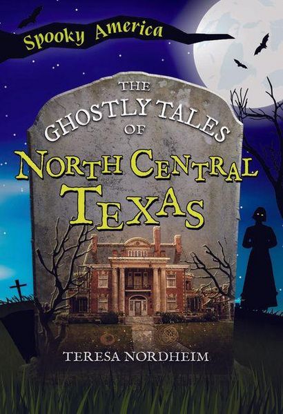 Produktbild: The Ghostly Tales of North Central Texas