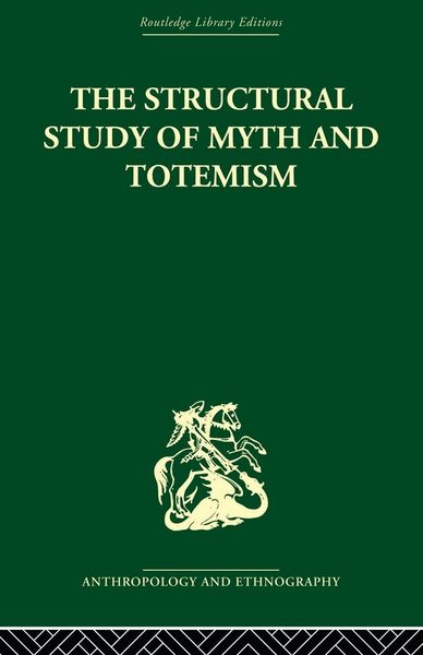 Produktbild: The Structural Study of Myth and Totemism