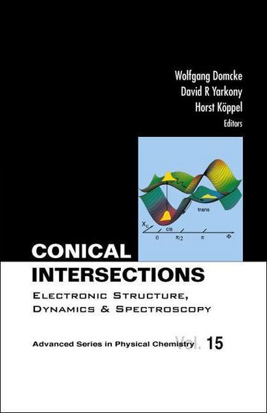 Produktbild: Conical Intersections: Electronic Structure, Dynamics & Spectroscopy
