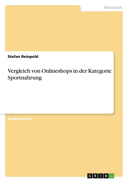 Vergleich von Onlineshops in der Kategorie Sportnahrung, Taschenbuch von Stefan Reinpold, GRIN, 9783668081482