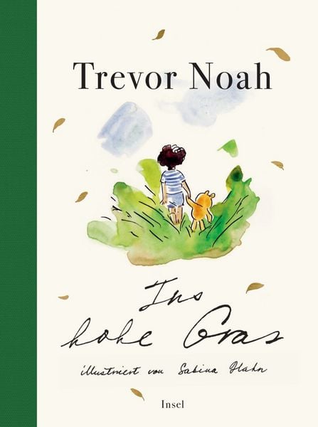 Ins hohe Gras, Gebundene Ausgabe von Trevor Noah, Insel, 9783458645252