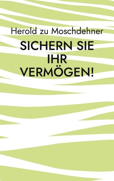 Produktbild: Sichern Sie Ihr Verm&ouml;gen!