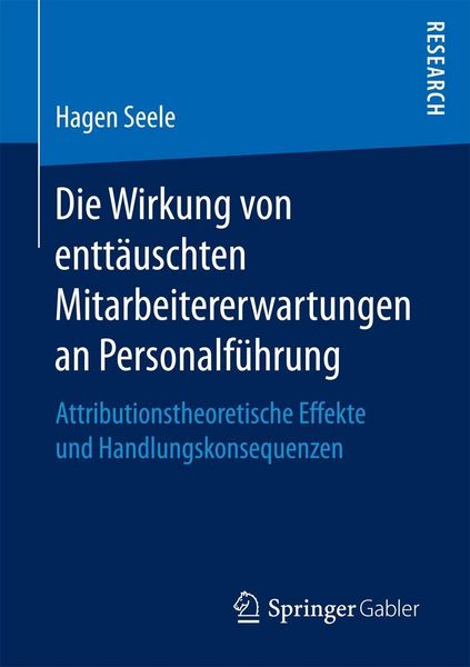 Produktbild: Die Wirkung von entt&auml;uschten Mitarbeitererwartungen an Personalf&uuml;hrung