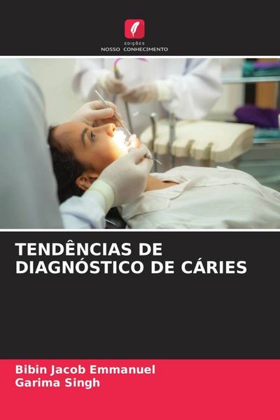 Produktbild: Tend&ecirc;ncias De Diagn&oacute;stico De C&aacute;ries