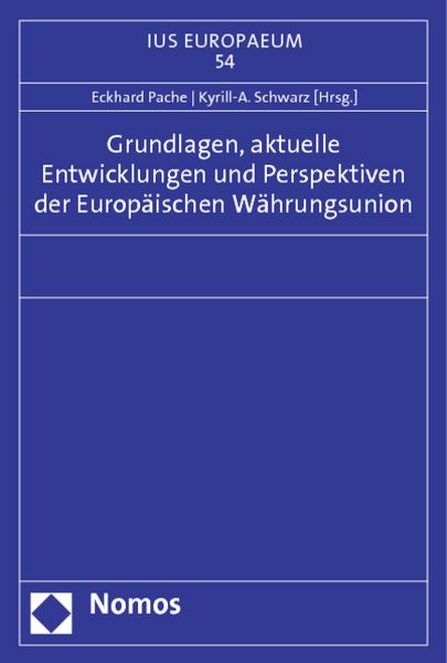 Produktbild: Grundlagen, aktuelle Entwicklungen und Perspektiven der Europ&auml;ischen W&auml;hrungsunion
