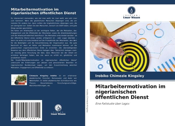 Mitarbeitermotivation im nigerianischen öffentlichen Dienst, Taschenbuch von Irobiko Chimezie Kingsley, Verlag Unser Wissen, 9786204338811