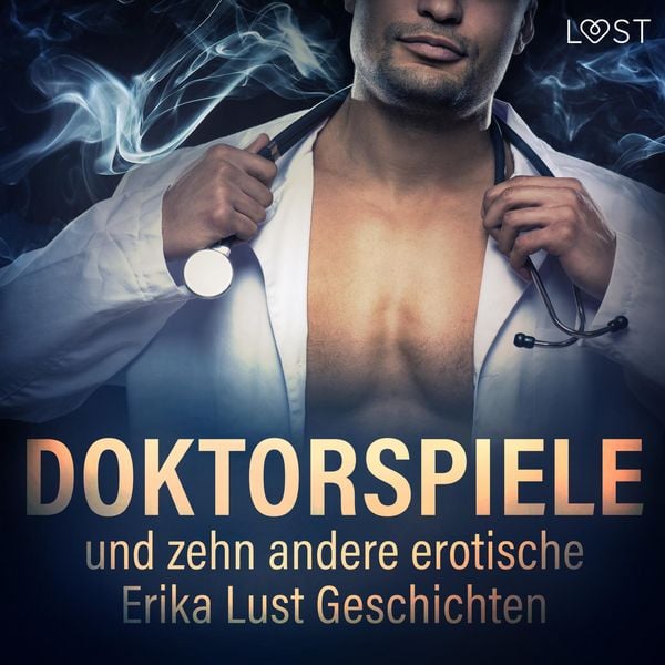 Produktbild: Doktorspiele und zehn andere erotische Erika Lust Geschichten (Ungek&uuml;rzt)