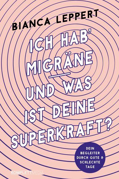 Produktbild: Ich hab' Migr&auml;ne - Und was ist deine Superkraft?