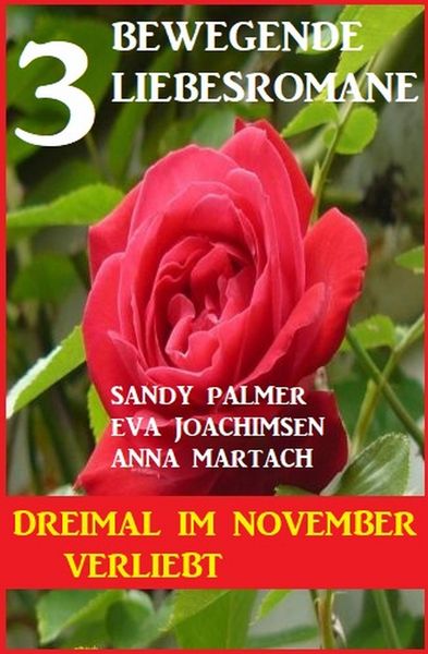Produktbild: Dreimal im November verliebt: 3 bewegende Liebesromane