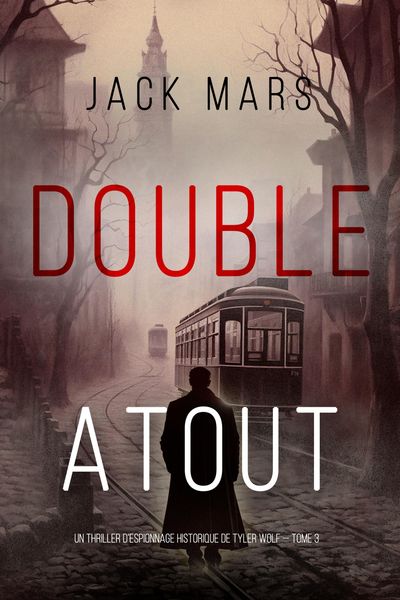 Produktbild: Double Atout (Un thriller d'espionnage de Tyler Wolf - Tome 3)