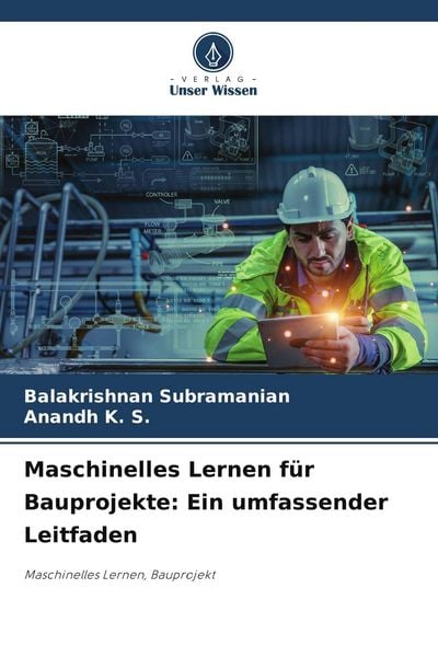Produktbild: Maschinelles Lernen f&uuml;r Bauprojekte: Ein umfassender Leitfaden