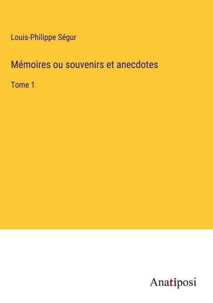 Produktbild: M&eacute;moires ou souvenirs et anecdotes
