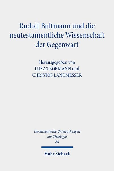 Produktbild: Rudolf Bultmann und die neutestamentliche Wissenschaft der G