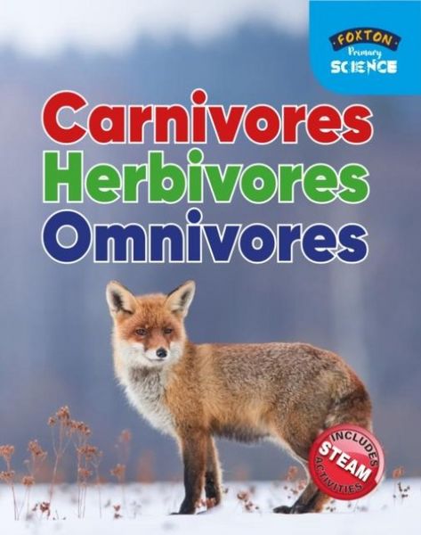 Produktbild: Foxton Primary Science: Carnivores Herbivores Omnivores (Key Stage 1 Science)