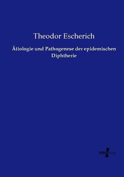 Produktbild: &Auml;tiologie und Pathogenese der epidemischen Diphtherie