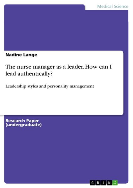 Produktbild: The nurse manager as a leader. How can I lead authentically?