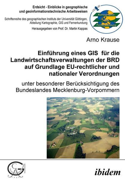 Produktbild: Einf&uuml;hrung eines GIS f&uuml;r die Landwirtschaftsverwaltungen der BRD auf Grundlage EU-rechtlicher und nationaler Verordnungen