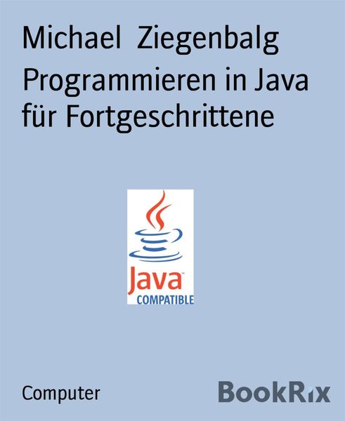 Produktbild: Programmieren in Java f&uuml;r Fortgeschrittene