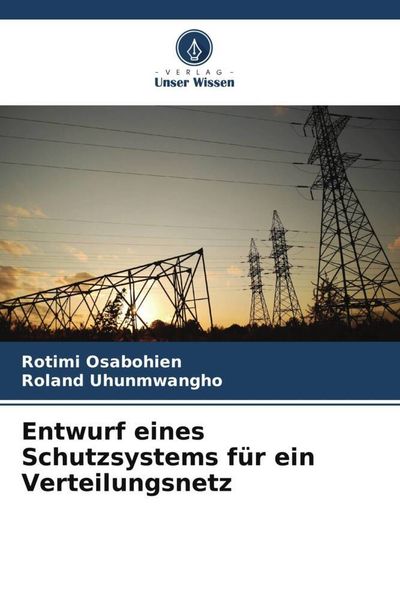 Produktbild: Entwurf eines Schutzsystems f&uuml;r ein Verteilungsnetz