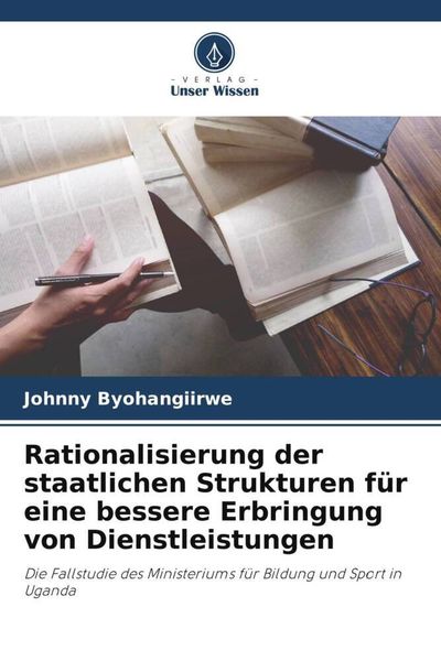 Produktbild: Rationalisierung der staatlichen Strukturen f&uuml;r eine bessere Erbringung von Dienstleistungen
