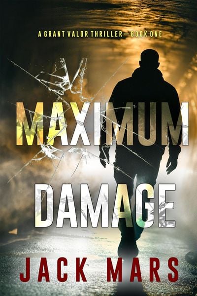 Produktbild: Maximum Damage (A Grant Valor Action Thriller-Book 1)