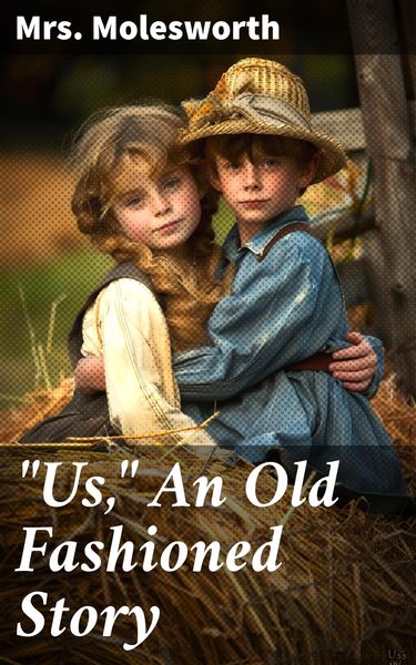 Produktbild: "Us," An Old Fashioned Story
