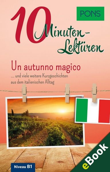 Produktbild: PONS 10-Minuten-Lekt&uuml;ren Italienisch B1 - Un autunno magico
