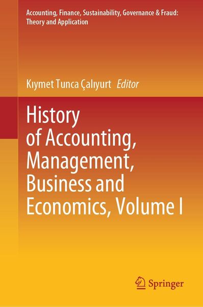 Produktbild: History of Accounting, Management, Business and Economics, Volume I
