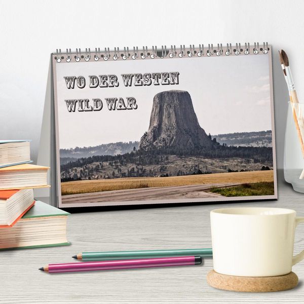 Produktbild: Wo der Westen wild war (Tischkalender 2026 DIN A5 quer), CALVENDO Monatskalender