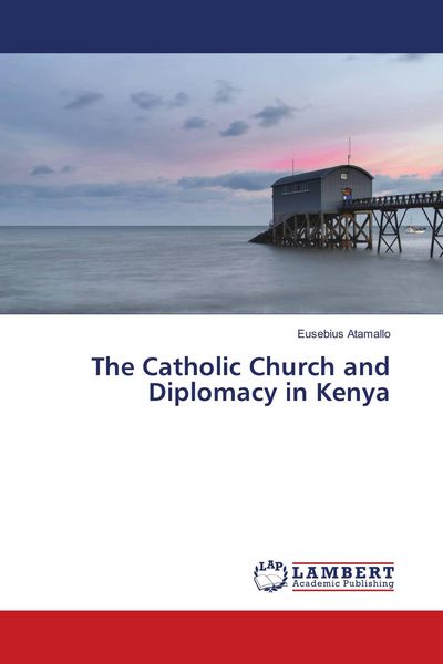 Produktbild: The Catholic Church and Diplomacy in Kenya