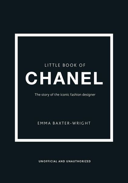 The Little Book of Chanel, Gebundene Ausgabe von Emma Baxter-Wright, Headline