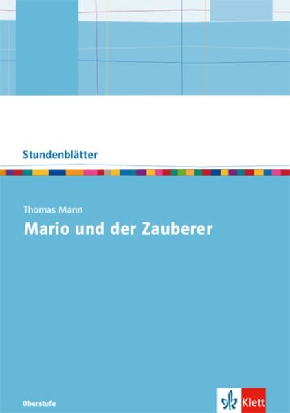 Thomas Mann: Mario und der Zauberer., Taschenbuch von , Klett Schulbuchverlag, 978-3-12-352623-7