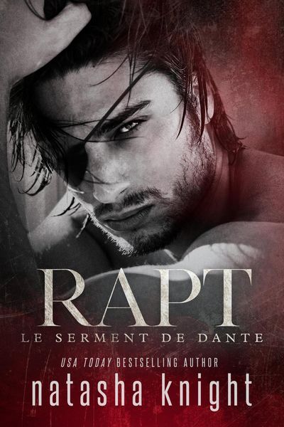 Produktbild: Rapt : le serment de Dante (Un mariage maudit, #3)