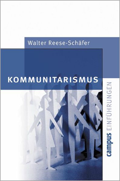 Kommunitarismus, Taschenbuch von Walter Reese-Schäfer, Campus, 9783593368320