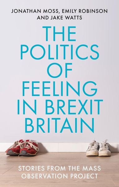 Produktbild: The politics of feeling in Brexit Britain