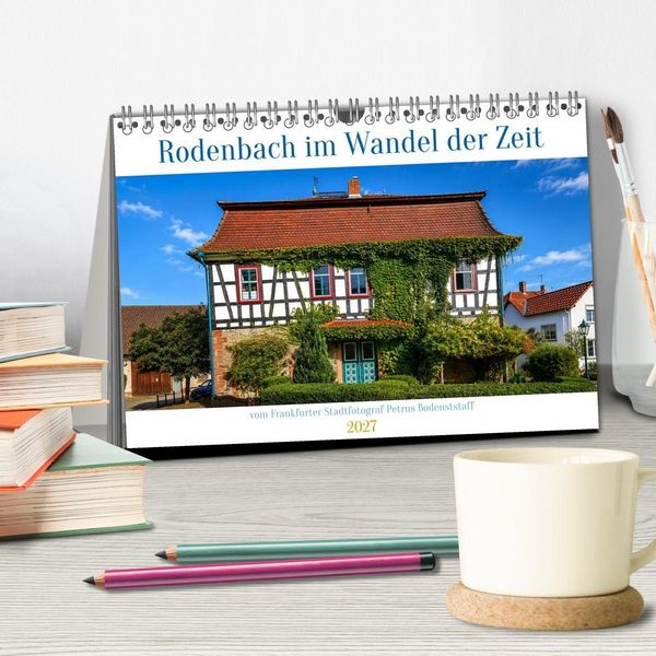 Produktbild: Rodenbach im Wandel der Zeit (Tischkalender 2027 DIN A5 quer), CALVENDO Monatskalender