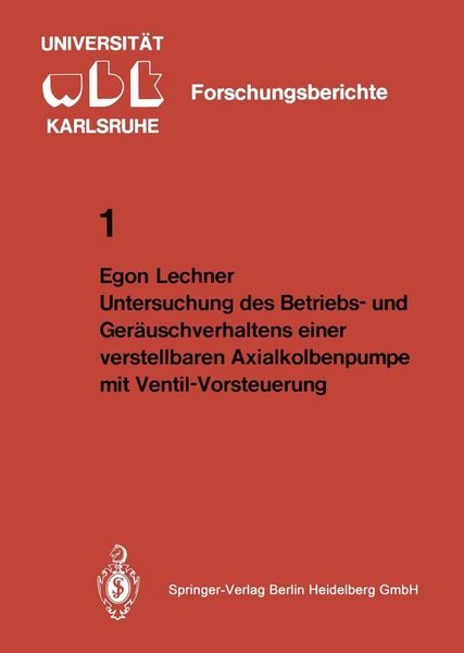 Produktbild: Untersuchung des Betriebs- und Ger&auml;uschverhaltens einer verstellbaren Axialkolbenpumpe mit Ventil-Vorsteuerung