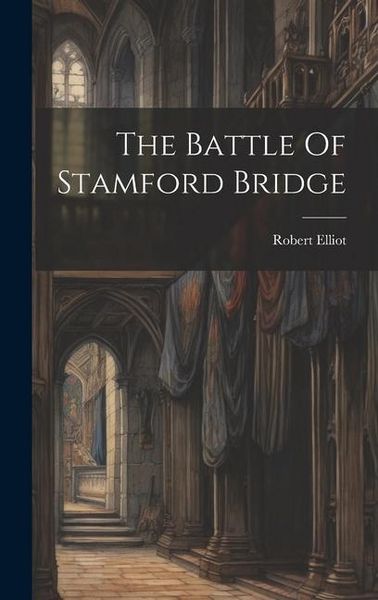Produktbild: The Battle Of Stamford Bridge