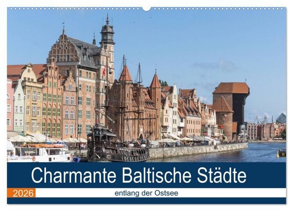 Produktbild: Charmante Baltische St&auml;dte entlang der Ostsee (Wandkalender 2026 DIN A2 quer), CALVENDO Monatskalender